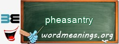 WordMeaning blackboard for pheasantry